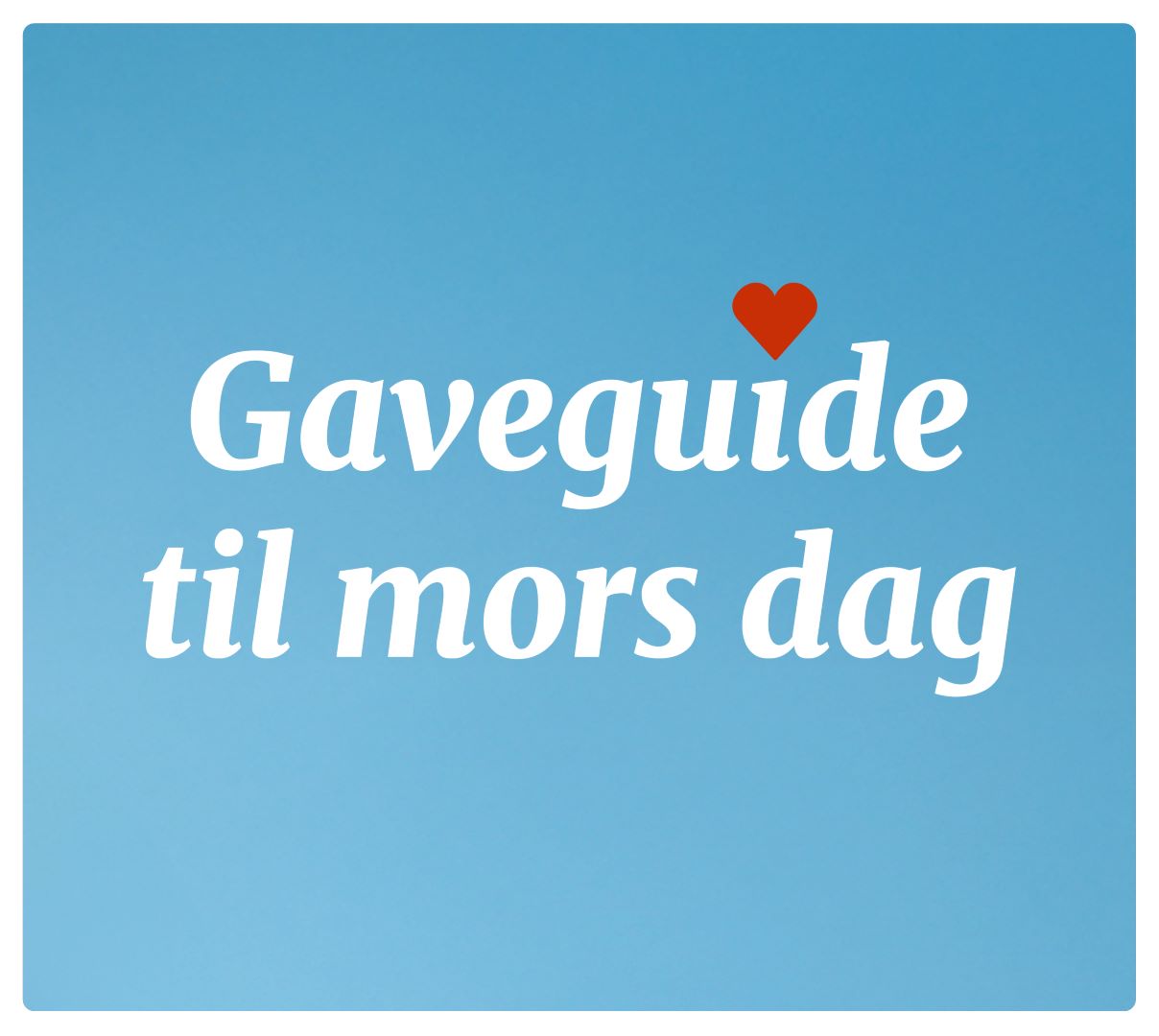Mors dag: Forkæl din mor på den særlige dag | Randers Storcenter